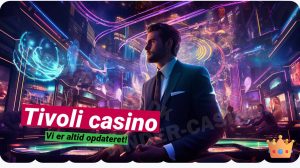 Tivoli Casino 🎡 - Danmarks perle både online og offline.