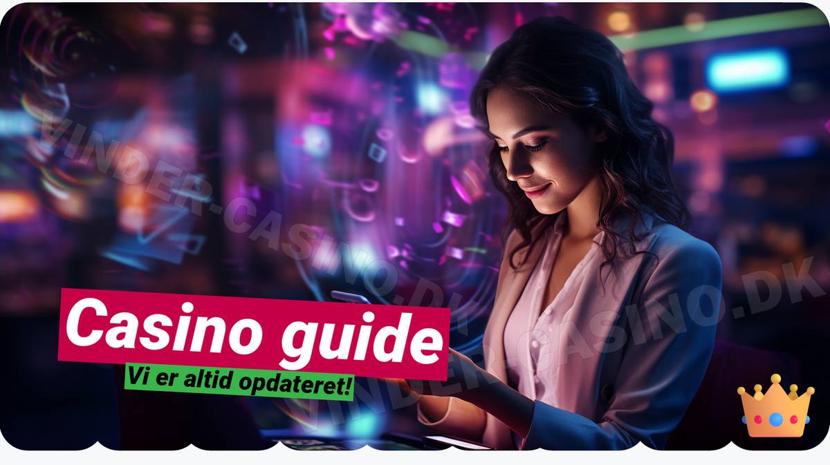 Din 2024 Casino Guide 🗓️ - Danmarks top casinoer afsløret.