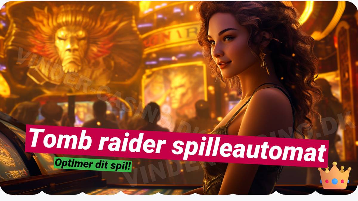 Tomb Raider Spilleautomat 🏹 - Bonuskoder og MicroGaming info.